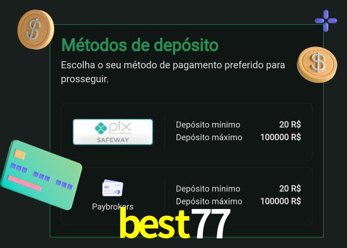 O cassino best77 oferece uma grande variedade de métodos de pagamento